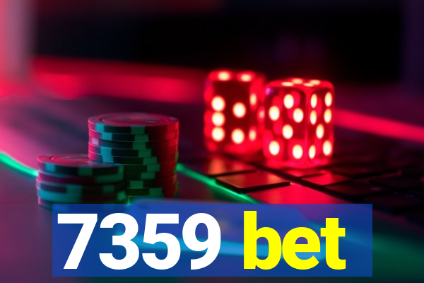 7359 bet